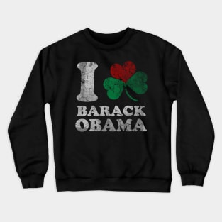 I Heart Shamrock Barack Obama Crewneck Sweatshirt